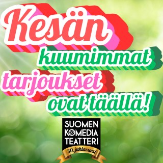 Komeadiateatteri - kesäkampanja 2025
